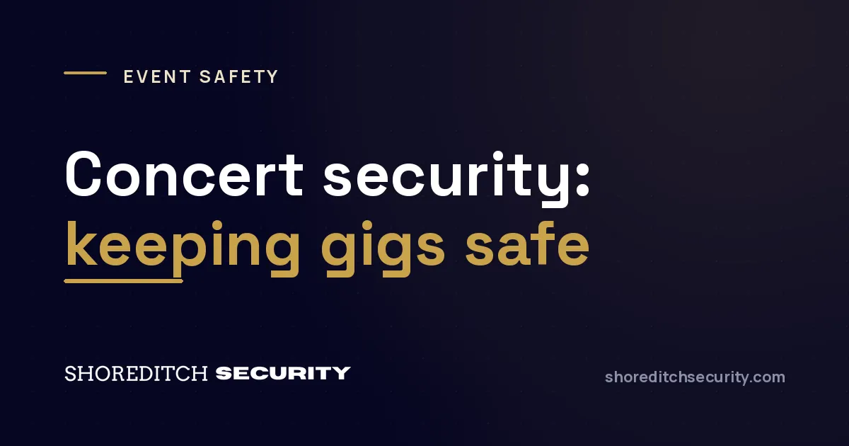 Shoreditch Security cover graphic titled 'Concert security: keeping gigs safe'