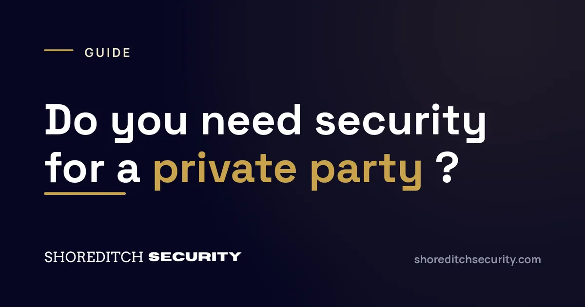Shoreditch Security cover graphic titled 'Do you need security for a private party?'