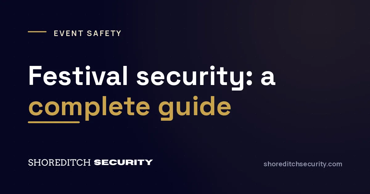 Shoreditch Security cover graphic titled 'Festival security: a complete guide'